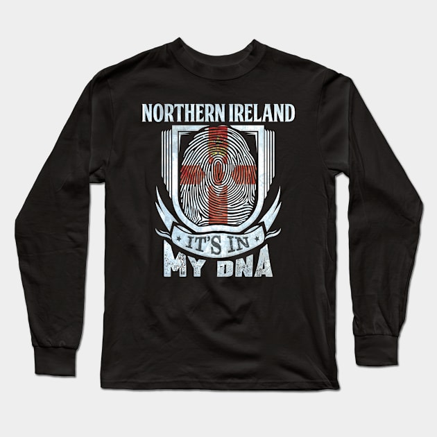 Northern Ireland It's In My DNA - Gift For Irish With Irish Flag Heritage Roots From Northern Ireland Long Sleeve T-Shirt by giftideas